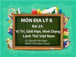 Vị Trí, Giới Hạn,Hình Dạng Lãnh Thổ Việt Nam