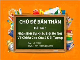Nhận Biết Sự Khác Biệt Rỏ Nét Về Chiều Cao Của 2 Đối Tượng