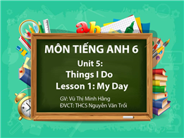 Things I Do. Lesson 1: My Day